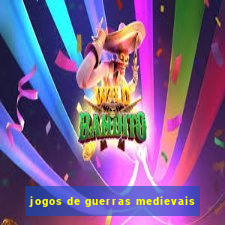 jogos de guerras medievais